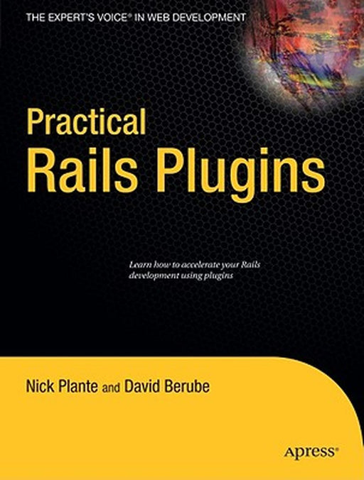 Practical Rails Plugins by Nick Plante