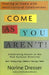 Come As You Aren't!: Feeling at Home with Multicultural Celebrations by Norine Dresser