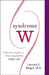 Syndrome W by Harriette R. Mogul M. D. M. P. H.