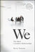 We: The Ideal Customer Relationship by Steve Yastrow