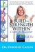 Build the Strength Within: Create the Blueprint for Your Best Life Yet by Deborah Carlin