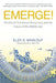 Emerge!: The Rise of Functional Democracy and the Future of the Middle East by Elza Maalouf