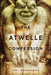 The Atwelle Confession by Joel Gordonson