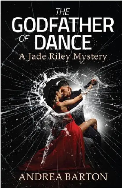 The Godfather of Dance by Barton, Andrea
