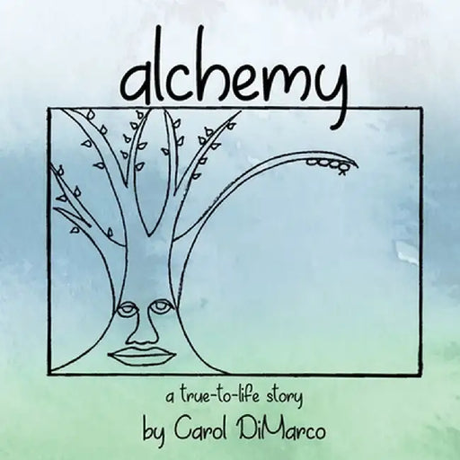 alchemy by Carol DiMarco
