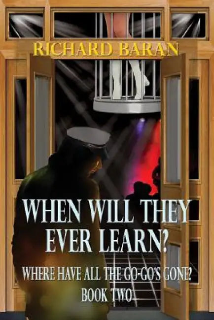 When Will They Ever Learn? by Richard Baran
