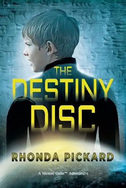 The Destiny Disc by Rhonda Pickard