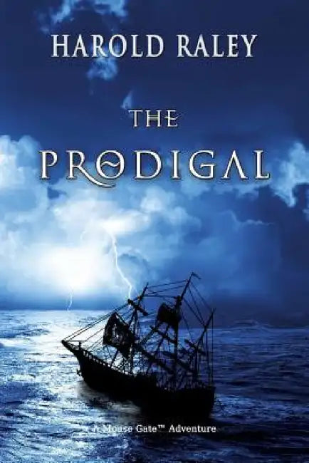 The Prodigal by Harold Raley