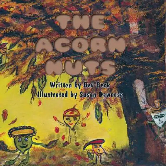 The Acorn Nut by Bev Beck