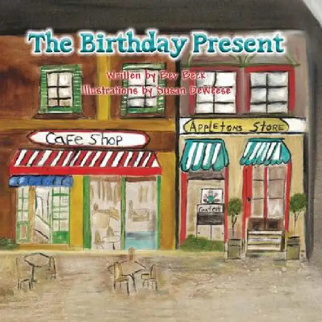 The Birthday Present by Bev Beck