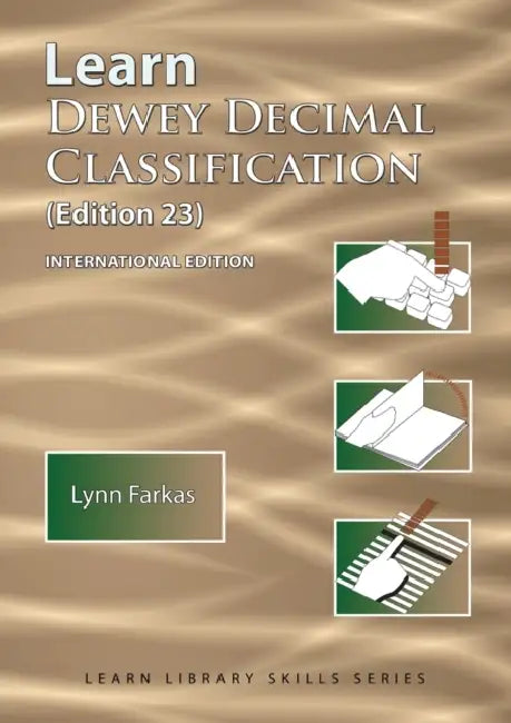 Learn Dewey Decimal Classification Edition 23 International Edition by Lynn Farkas