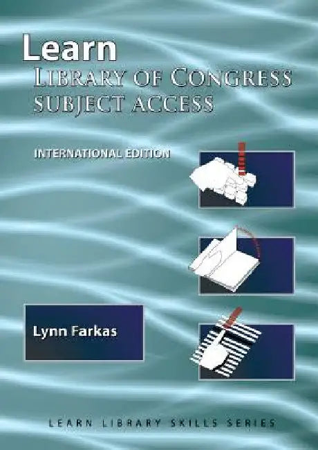 Learn Library Of Congress Subject Access (International Edition): (Library Education Series) by Farkas, Lynn
