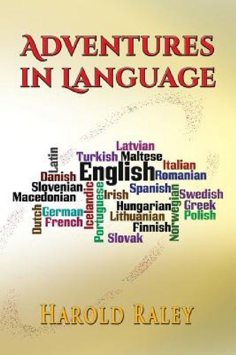 Adventures in Language by Harold Raley