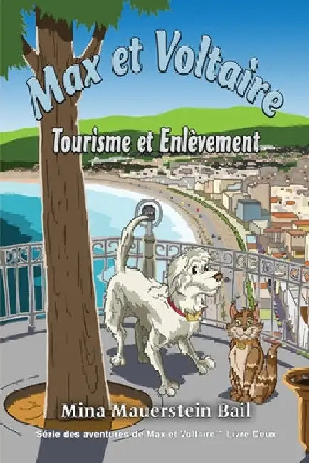 Max et Voltaire: Tourisme et Enlèvement by Mina Mauerstien Bail