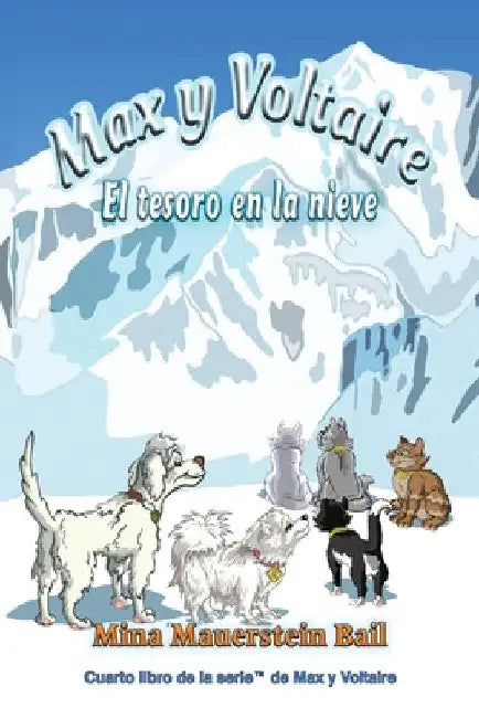 Max y Voltaire(TM) El tesoro en la nieve by Mina Mauerstein Bail
