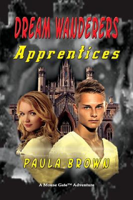 Dream Wanderers Apprentices Book 2 by Paula Brown