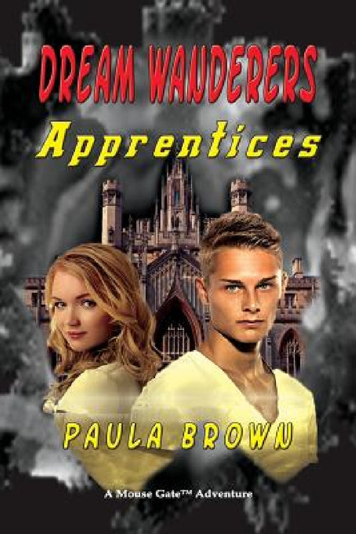 Dream Wanderers Apprentices Book 2 by Paula Brown