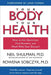 Your Body, Your Health: How to Ask Questions, Find Answers, and Work With Your Doctor by Neil Shulman