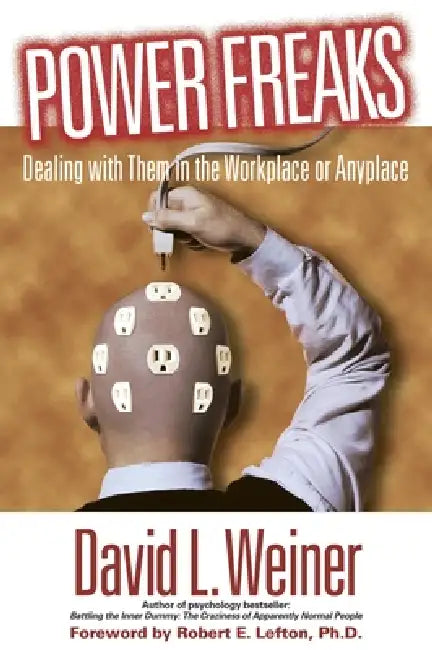 Power Freaks by David L. Weiner