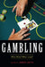 Gambling: Who Wins? Who Loses? by Gerda Reith
