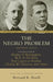 The Negro Problem by W. E. B. Du Bois, Paul Laurence Dunbar, Booker T. Washington