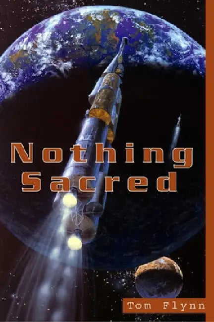 Nothing Sacred by Tom Flynn