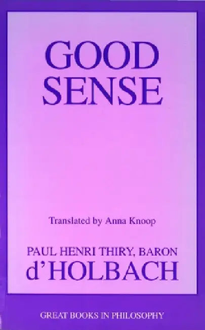 Good Sense by Paul H. Thiry, Anna Knoop
