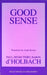 Good Sense by Paul H. Thiry, Anna Knoop