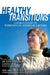 Healthy Transitions: A Woman's Guide to Perimenopause, Menopause, & Beyond by Neil Shulman