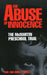The Abuse of Innocence: The McMartin Preschool Trial by Paul Eberle
