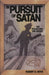 In Pursuit of Satan by Robert D. Hicks