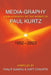 Media-graphy by Paul Kurtz, Ranjit Sandhu, Matthew J. Cravatta