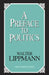 A Preface To Politics by Walter Lippmann
