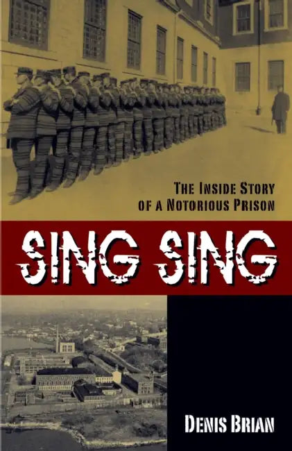Sing Sing by Denis Brian