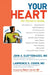 Your Heart: An Owner's Guide by John A. Elefteriades, Lawrence S. Cohen, Robert Jarvik