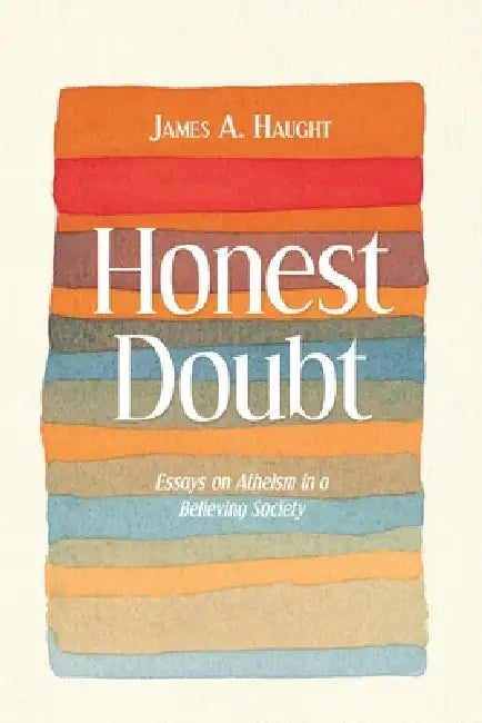 Honest Doubt by James a. Haught