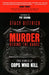 Murder Behind the Badge: True Stories of Cops Who Kill by Stacy Dittrich