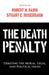 The Death Penalty: Debating the Moral, Legal, and Political Issues by Robert M. Baird, Stuart E. Rosenbaum