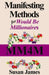 Manifesting Methods for Would Be Millionaires by Susan James