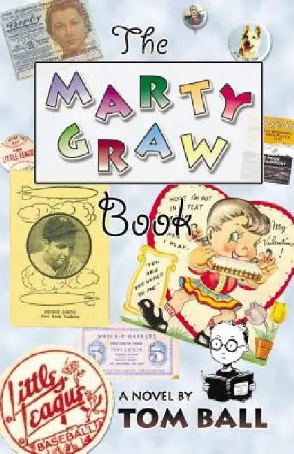 The Marty Graw Book by Tom Ball