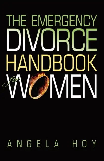 The Emergency Divorce Handbook for Women by Angela J. Hoy