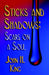 Sticks and Shadows: Scars on a Soul by John H. King