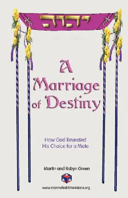 A Marriage of Destiny by Martin Green, Robyn Green