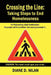 Crossing the Line: Taking Steps to End Homelessness by Diane D. Nilan