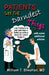 Patients Say The Darndest Things #2 by William T. Sheahan