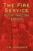 The Fire Service: History, Traditions & Beyond by J. a. Rhodes