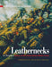 Leathernecks: An Illustrated History of the United States Marine Corps by Estate Of Blythe Bartlett, Estate Of Jack Sweetman, Ripley