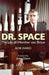 Dr. Space: The Life of Werner Von Braun by Robinson J. Ward