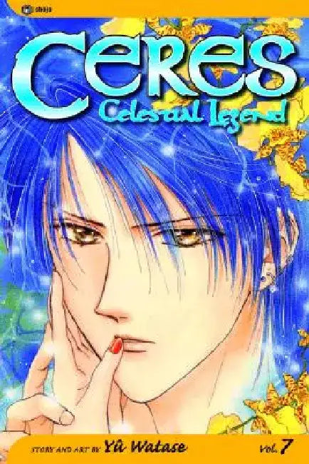 Ceres: Celestial Legend, Vol. 7 by Yuu Watase