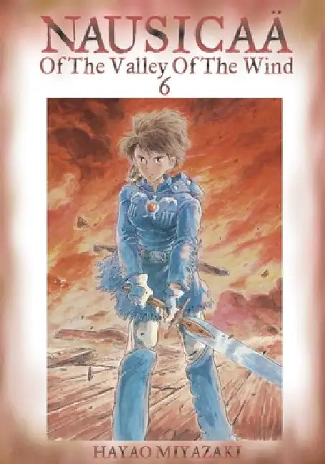 Nausicaa of the Valley of the Wind, Vol. 6 by Hayao Miyazaki